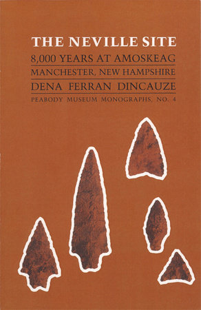 Neville Site Paperback by Dena Ferran Dincauze