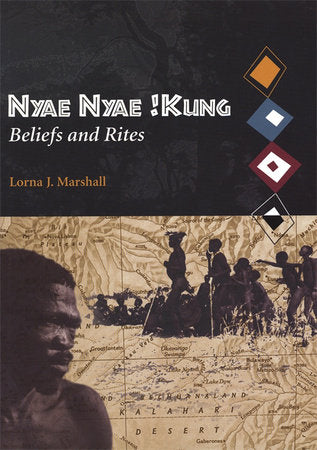 Nyae Nyae !Kung Beliefs and Rites Paperback by Lorna J. Marshall
