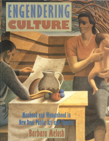 Engendering Culture Paperback by Barbara Melosh