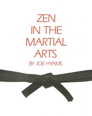 Zen in the Martial Arts Paperback by Joe Hyams
