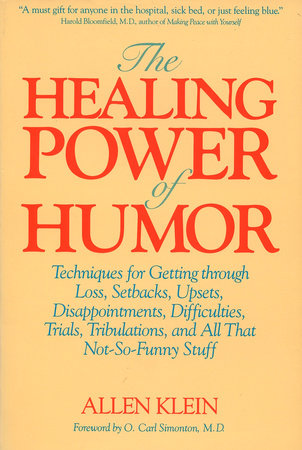The Healing Power of Humor Paperback by Allen Klein