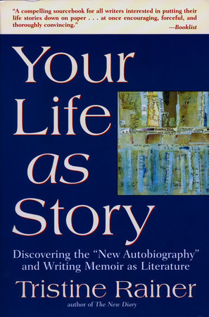 Your Life as Story Paperback by Tristine Rainer