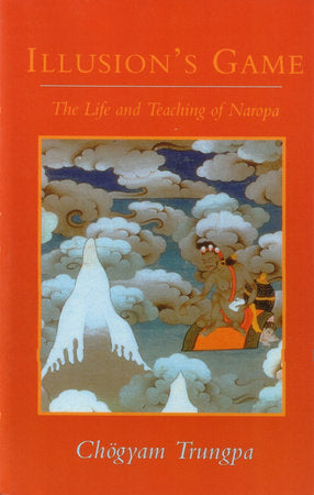 Illusion's Game Paperback by Chogyam Trungpa