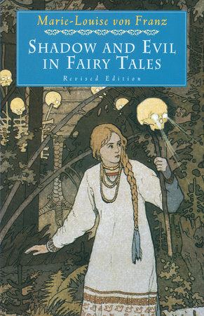 Shadow and Evil in Fairy Tales Paperback by Marie-Louise von Franz