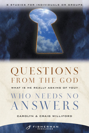 Questions from the God Who Needs No Answers Paperback by Craig and Carolyn Williford
