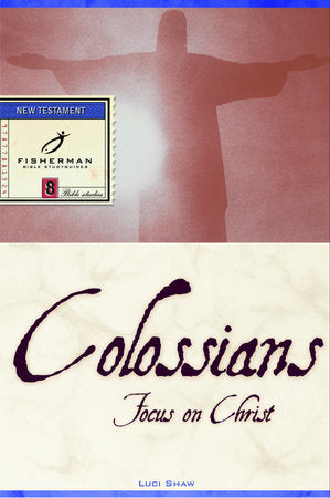 Colossians Paperback by Luci Shaw