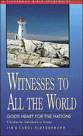 Witnesses to All the World Paperback by Jim and Carol Plueddemann