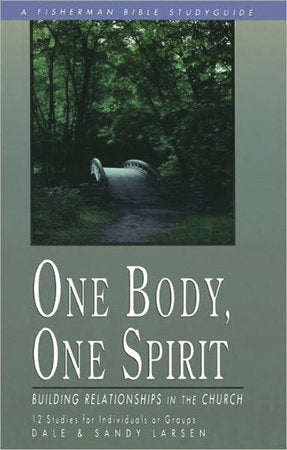 One Body, One Spirit Paperback by Dale and Sandy Larsen
