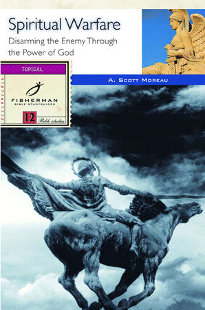 Spiritual Warfare Paperback by A. Scott Moreau