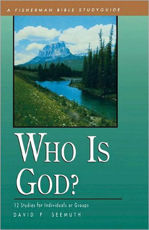 Who Is God? Paperback by David P. Seemuth