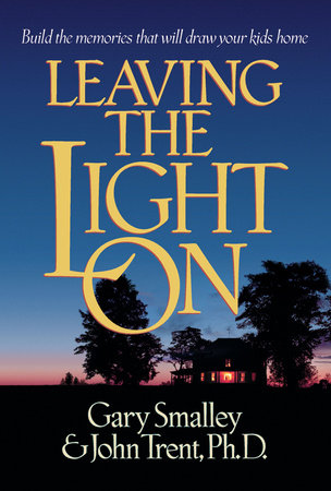 Leaving the Light On Paperback by Gary Smalley