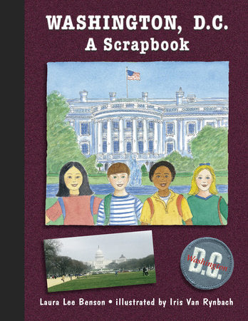 Washington, D.C. Paperback by Laura Lee Benson (Author); Iris Van Rynbach (Illustrator)