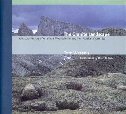 Granite Landscape Hardcover by Tom Wessels;Brian D Cohen