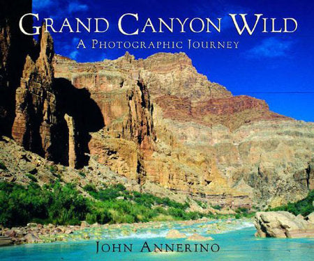 Grand Canyon Wild Hardcover by John Annerino