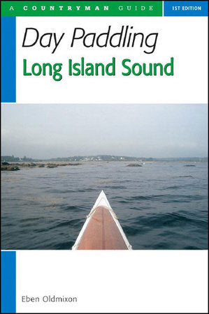 Day Paddling Long Island Sound Paperback by Eben Oldmixon