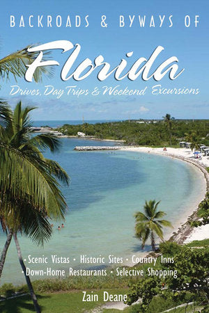 Backroads and Byways of Florida Paperback by Zain Deane