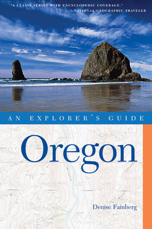 An Explorer's Guide Oregon Third Edition Paperback by Denise Fainberg