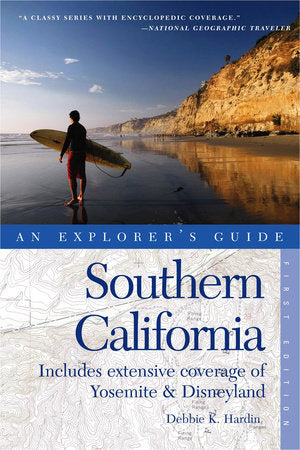 Explorer's Guide Southern California Paperback by Debbie K Hardin