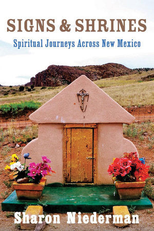 Signs and Shrines Paperback by Sharon Niederman