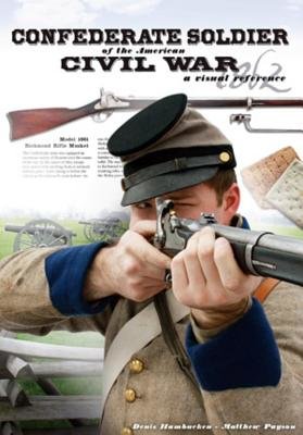 Confederate Soldier Of The American Civil War Paperback by Denis Hambucken;Matthew Payson