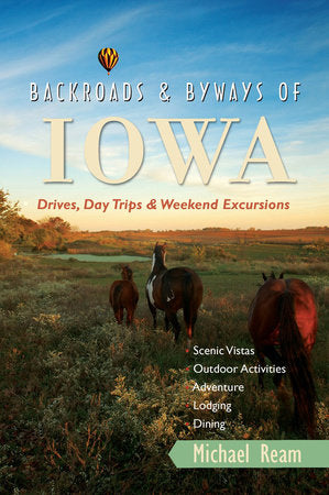 Backroads and Byways of Iowa Paperback by Michael Ream