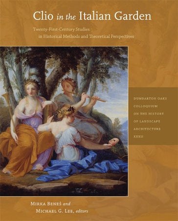Clio in the Italian Garden Paperback by Mirka Benes and Michael G. Lee