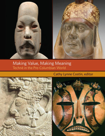 Making Value, Making Meaning Hardcover by Cathy Lynne Costin