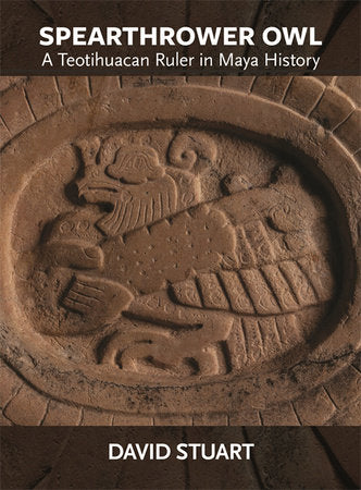 Spearthrower Owl Paperback by David Stuart