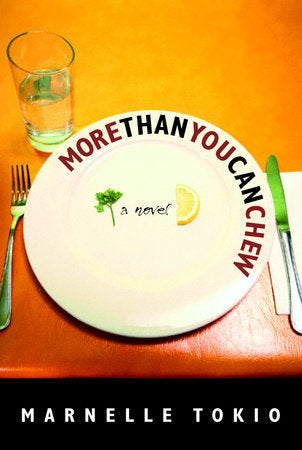 More Than You Can Chew Paperback by Marnelle Tokio