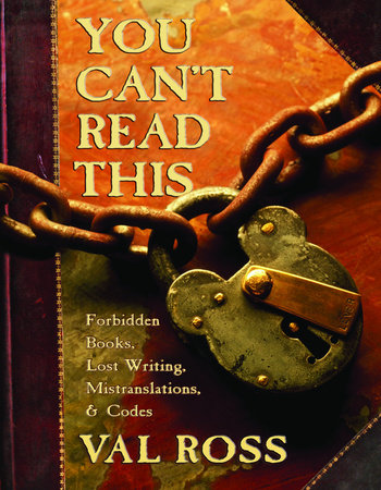 You Can't Read This Hardcover by Val Ross