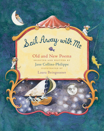 Sail Away with Me Hardcover by Jane Collins-Philippe; illustrated by Laura Beingessner