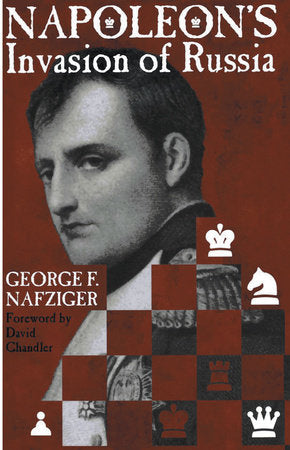 Napoleon's Invasion of Russia Paperback by George Nafziger