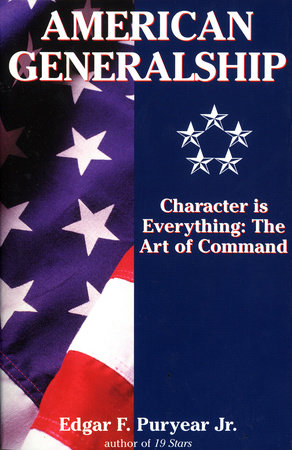 American Generalship Paperback by Edgar Puryear