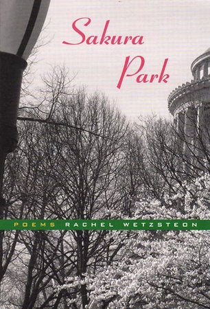 Sakura Park Paperback by Rachel Wetzsteon
