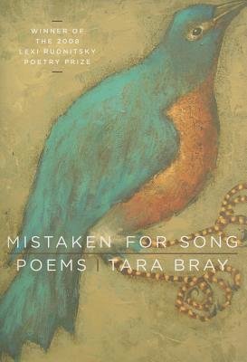 Mistaken for Song Paperback by Tara Bray