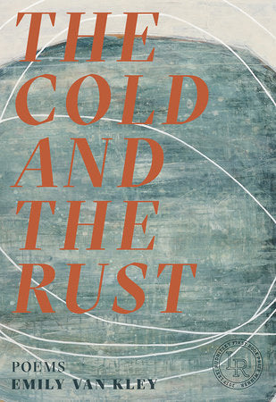 The Cold and the Rust Paperback by Emily Van Kley