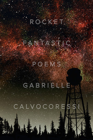 Rocket Fantastic Paperback by Gabrielle Calvocoressi