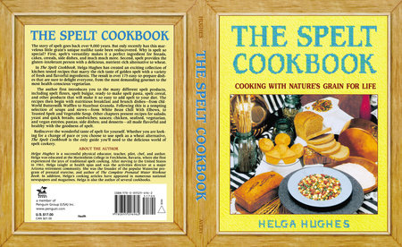 The Spelt Cookbook Paperback by Helga Hughes
