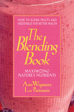 The Blending Book Paperback by Ann Wigmore