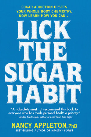Lick the Sugar Habit Paperback by Nancy Appleton