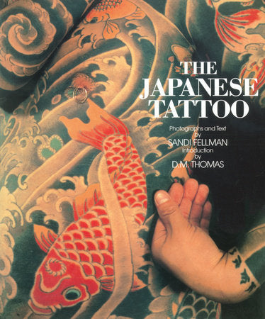 The Japanese Tattoo Paperback by Sandi Fellman; D. M. Thomas