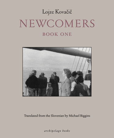 Newcomers: Book One Paperback by Lojze Kovacic