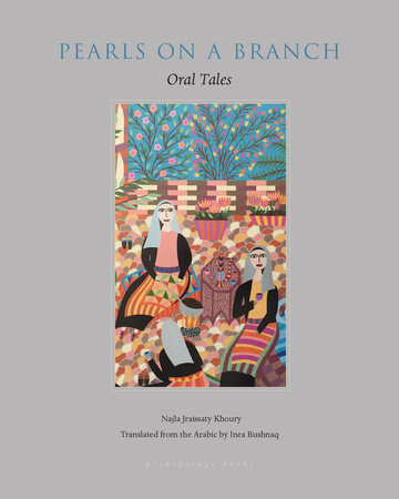 Pearls on a Branch Paperback by Najla Khoury