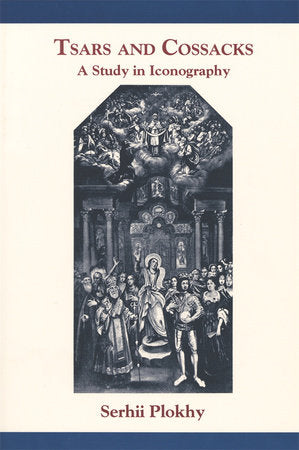 Tsars and Cossacks Paperback by Serhii Plokhy
