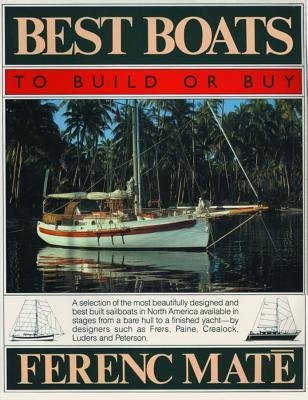 Best Boats To Build Or Buy Paperback by Ferenc Mate