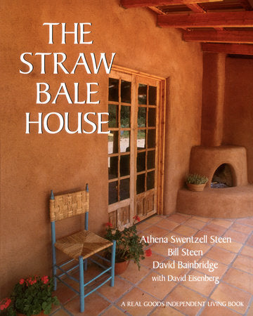 The Straw Bale House Paperback by DAVID BAINBRIDGE
