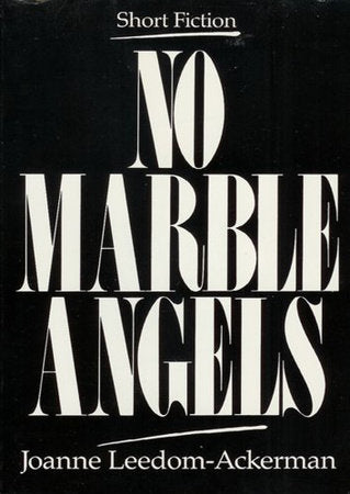 No Marble Angels Paperback by Ackerman Joanne Leedom