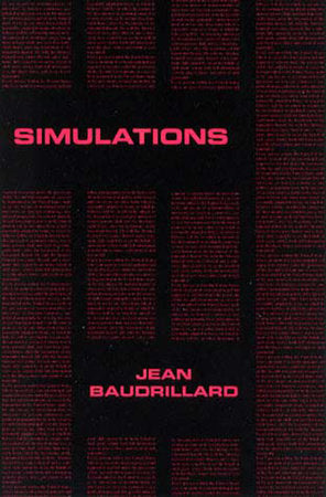 Simulations Paperback by Jean Baudrillard; translated by Phil Beitchman, Paul Foss, and Paul Patton