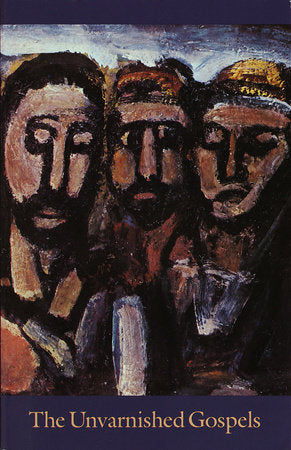 The Unvarnished Gospels Paperback by Andy Gaus