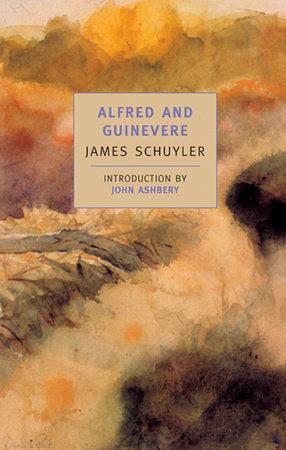 Alfred and Guinevere Paperback by James Schuyler; Introduction by John Ashbery; Translated by Harry Zohn